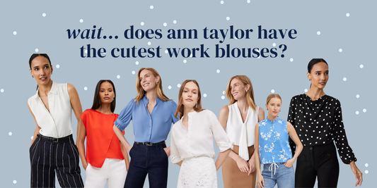 ann taylor summer work blouses