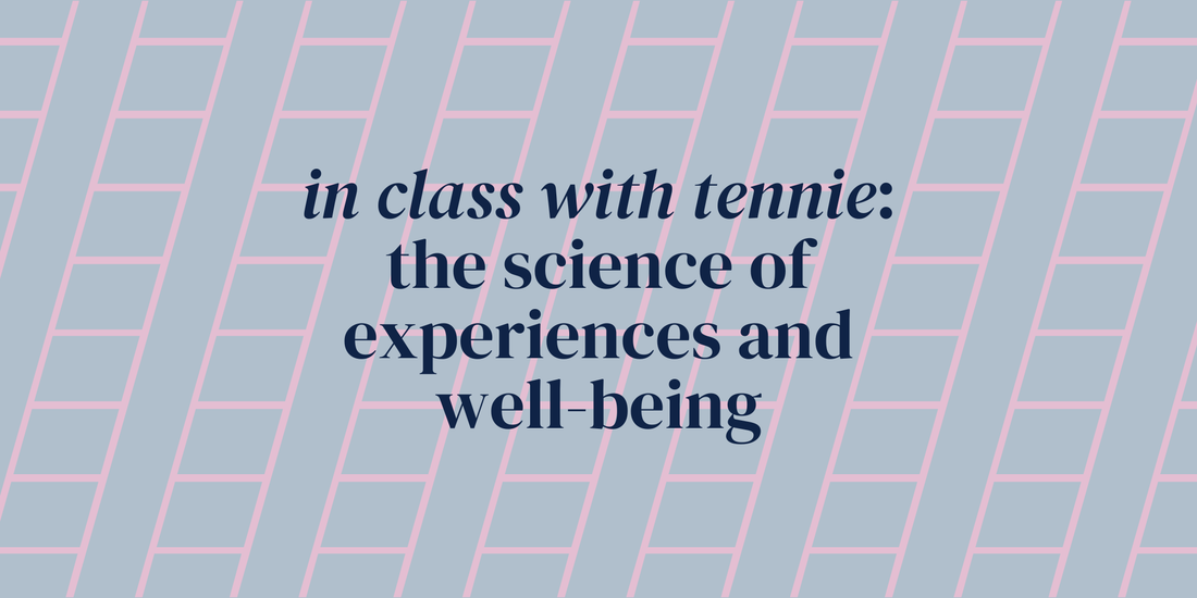 the science of experiences and well-being